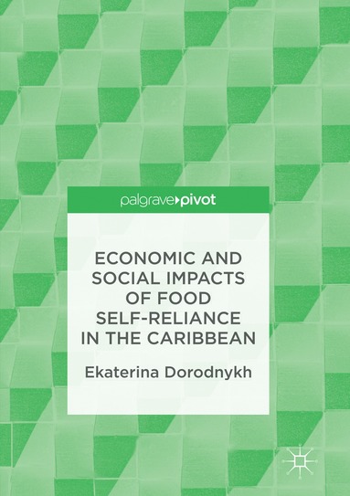 bokomslag Economic and Social Impacts of Food Self-Reliance in the Caribbean