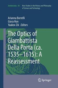 bokomslag The Optics of Giambattista Della Porta (ca. 15351615): A Reassessment