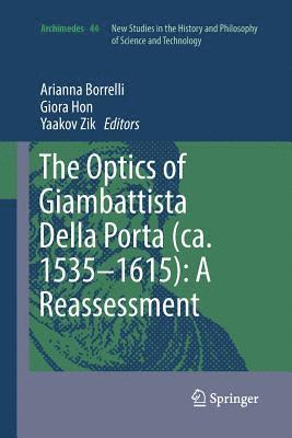 Arianna Borrelli, Giora Hon, Yaakov Zik - Optics of Giambattista Della Porta (ca. 1535–1615): A Reassessment, Häftad