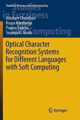 Optical Character Recognition Systems for Different Languages with Soft Computing 1