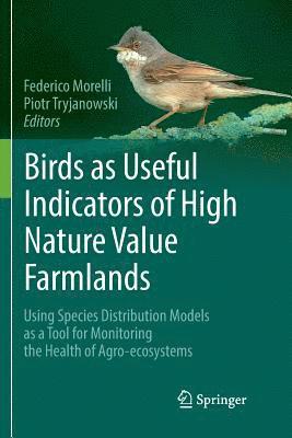 Birds as Useful Indicators of High Nature Value Farmlands 1