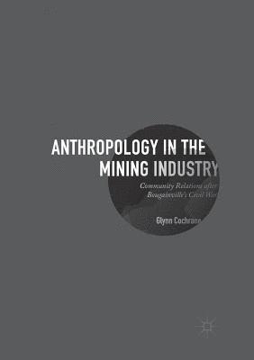 Anthropology in the Mining Industry 1
