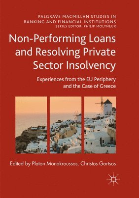 Non-Performing Loans and Resolving Private Sector Insolvency 1