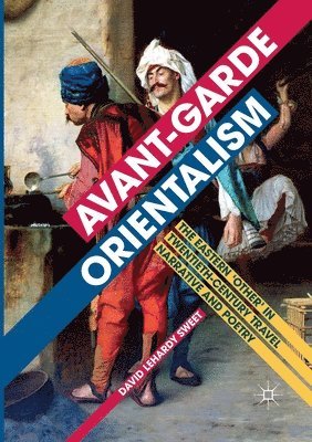 bokomslag Avant-garde Orientalism