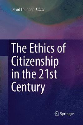 David Thunder - Ethics of Citizenship in the 21st Century, Häftad