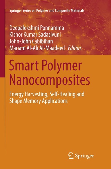 Deepalekshmi Ponnamma, Kishor Kumar Sadasivuni, John-John Cabibihan, Mariam Al-Ali Al-Maadeed - Smart Polymer Nanocomposites, Häftad