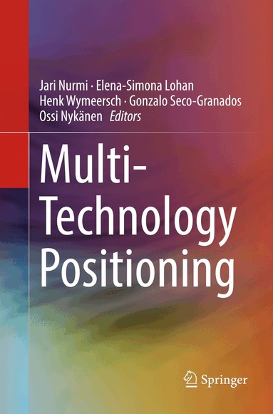 Jari Nurmi, Elena-Simona Lohan, Henk Wymeersch, Gonzalo Seco-Granados, Ossi Nykänen - Multi-Technology Positioning, Häftad