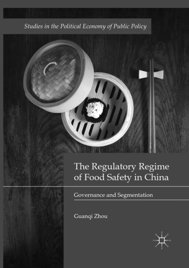 Guanqi Zhou - Regulatory Regime of Food Safety in China, Häftad