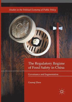 bokomslag Regulatory Regime of Food Safety in China