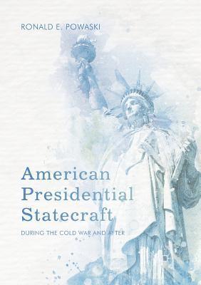 American Presidential Statecraft 1