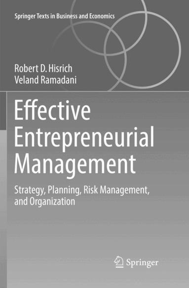 Robert D. Hisrich, Veland Ramadani - Effective Entrepreneurial Management, Häftad