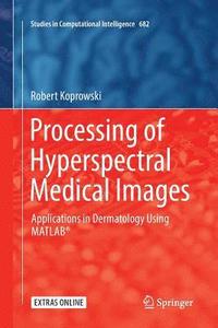 bokomslag Processing of Hyperspectral Medical Images