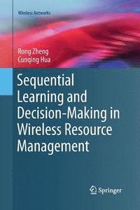 bokomslag Sequential Learning and Decision-Making in Wireless Resource Management