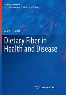 bokomslag Dietary Fiber in Health and Disease