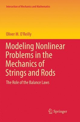 bokomslag Modeling Nonlinear Problems in the Mechanics of Strings and Rods