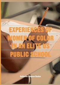 bokomslag Experiences of Women of Color in an Elite US Public School