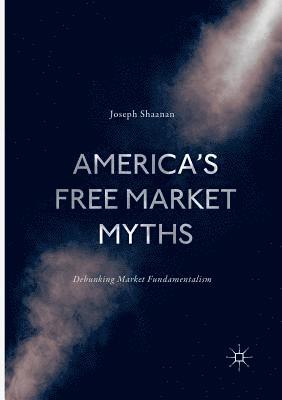 America's Free Market Myths 1