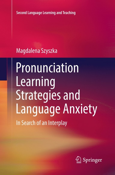 bokomslag Pronunciation Learning Strategies and Language Anxiety