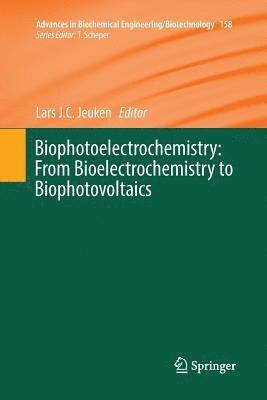 Biophotoelectrochemistry: From Bioelectrochemistry to Biophotovoltaics 1