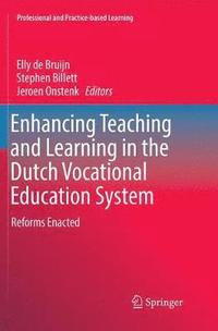 bokomslag Enhancing Teaching and Learning in the Dutch Vocational Education System