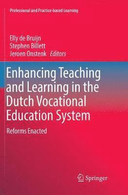 Enhancing Teaching and Learning in the Dutch Vocational Education System 1