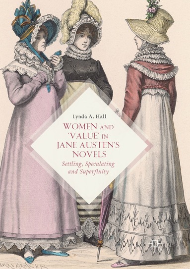 bokomslag Women and Value in Jane Austens Novels