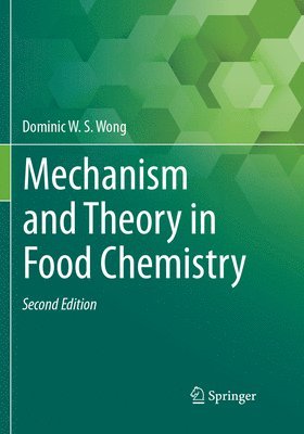 bokomslag Mechanism and Theory in Food Chemistry, Second Edition