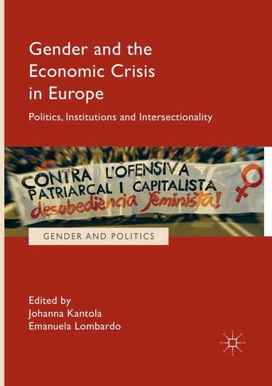 Johanna Kantola, Emanuela Lombardo - Gender and the Economic Crisis in Europe, Häftad