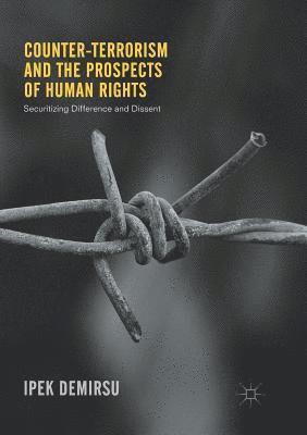 Counter-terrorism and the Prospects of Human Rights 1