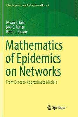 Mathematics of Epidemics on Networks 1