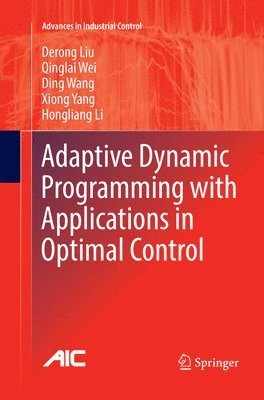 Adaptive Dynamic Programming with Applications in Optimal Control 1
