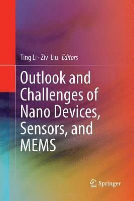 bokomslag Outlook and Challenges of Nano Devices, Sensors, and MEMS