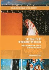 bokomslag The Quality of Democracy in Africa