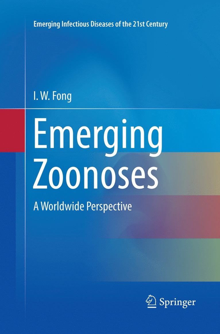 I. W. Fong - Emerging Zoonoses, Häftad