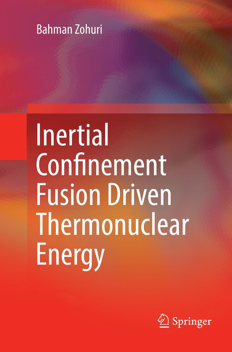 Inertial Confinement Fusion Driven Thermonuclear Energy