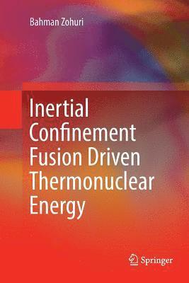 Inertial Confinement Fusion Driven Thermonuclear Energy 1