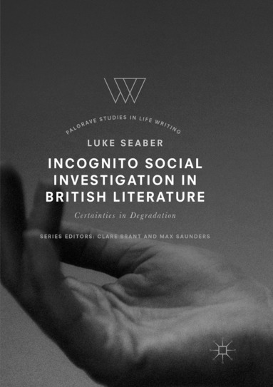 Luke Seaber - Incognito Social Investigation in British Literature, Häftad