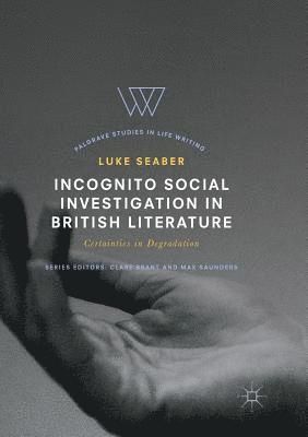 bokomslag Incognito Social Investigation in British Literature