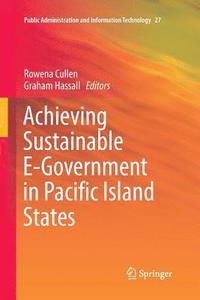 bokomslag Achieving Sustainable E-Government in Pacific Island States