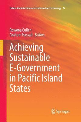 Rowena Cullen, Graham Hassall - Achieving Sustainable E-Government in Pacific Island States, Häftad