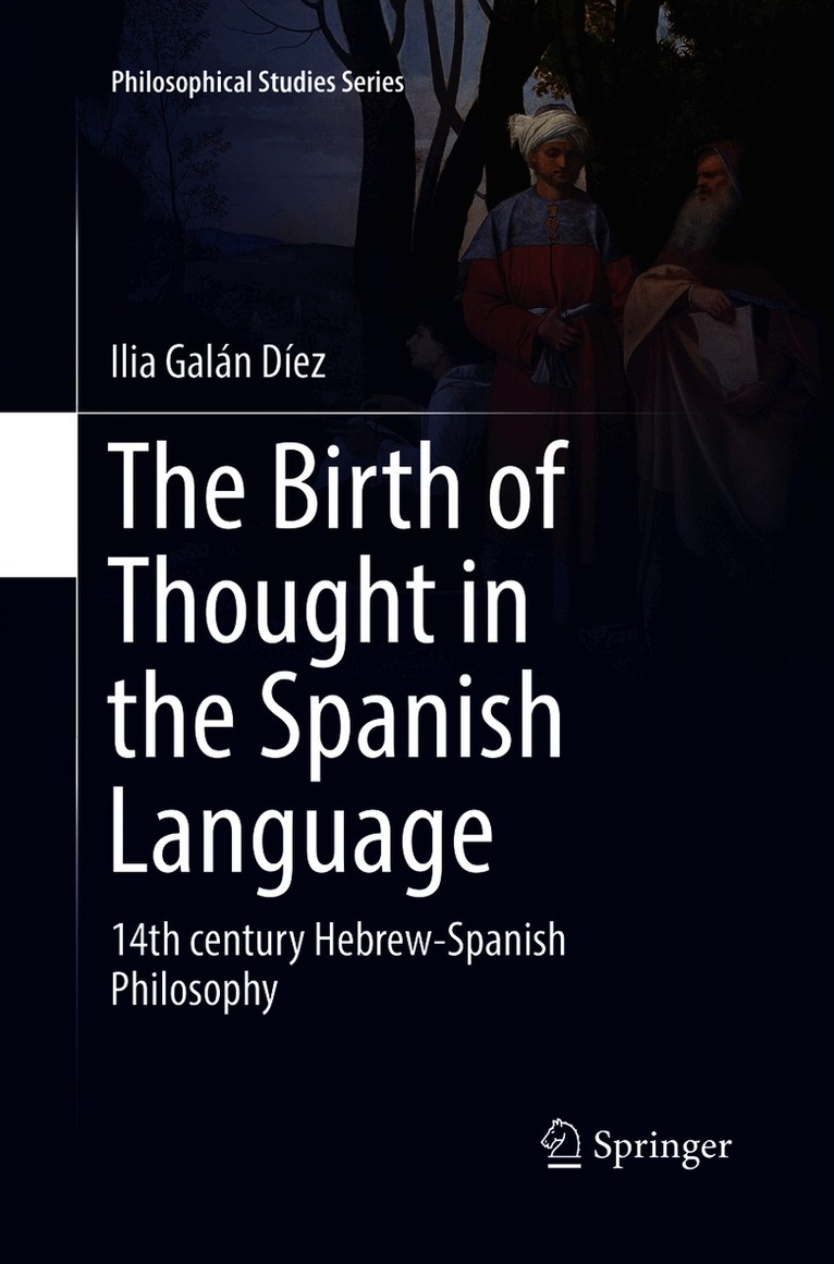 Ilia Galán Díez, Ilia Galan Diez - Birth of Thought in the Spanish Language, Häftad