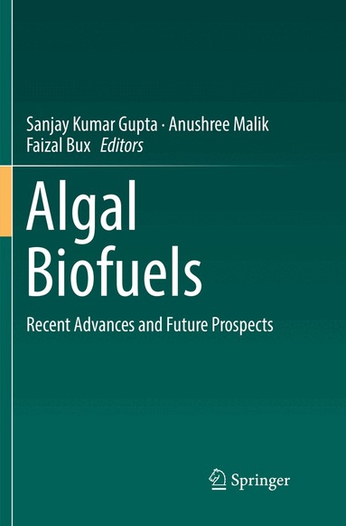 Sanjay Kumar Gupta, Anushree Malik, Faizal Bux - Algal Biofuels, Häftad