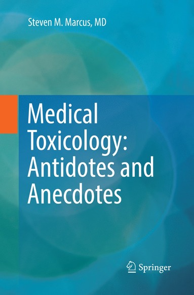 bokomslag Medical Toxicology: Antidotes and Anecdotes