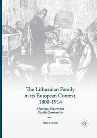 bokomslag The Lithuanian Family in its European Context, 1800-1914