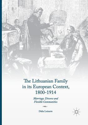 The Lithuanian Family in its European Context, 1800-1914 1