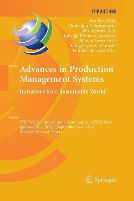 Advances in Production Management Systems. Initiatives for a Sustainable World 1