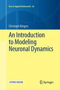 bokomslag An Introduction to Modeling Neuronal Dynamics