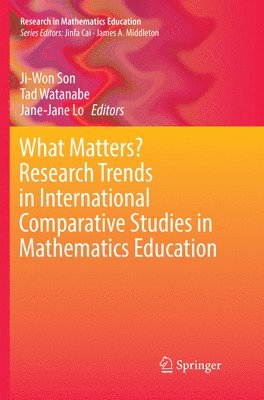 What Matters? Research Trends in International Comparative Studies in Mathematics Education 1