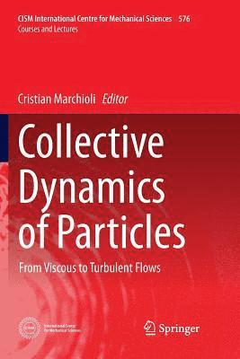 Cristian Marchioli - Collective Dynamics of Particles, Häftad