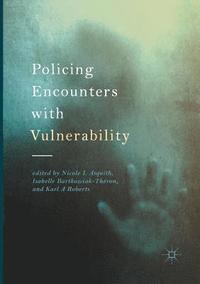 bokomslag Policing Encounters with Vulnerability